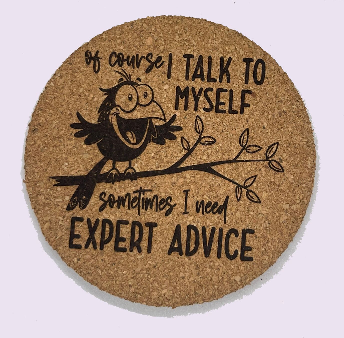 Humorous Cork Coaster Expert Advice