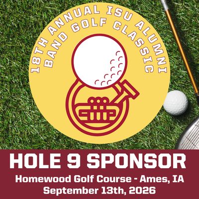 18th Annual ISU Alumni Band Golf Classic - Hole #9 Sponsor