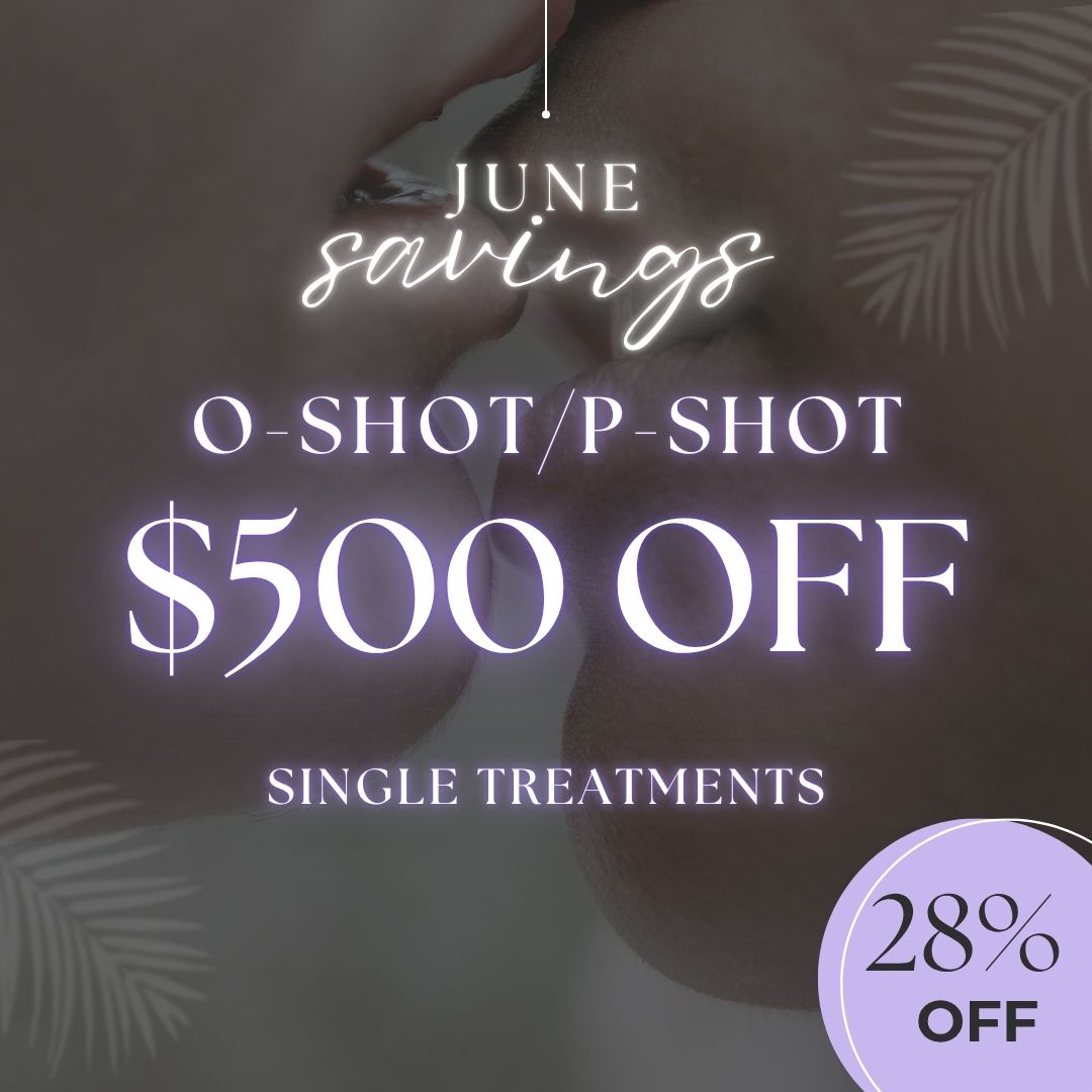 O-Shot / P-Shot | $500 OFF Your Treatment