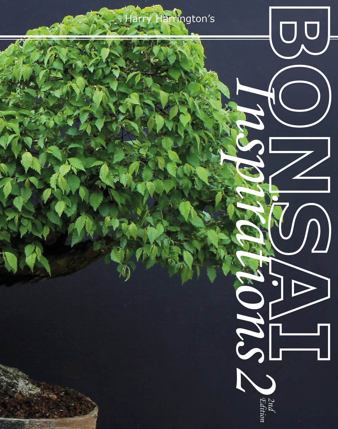 Bonsai Inspirations 2- 2nd Edition