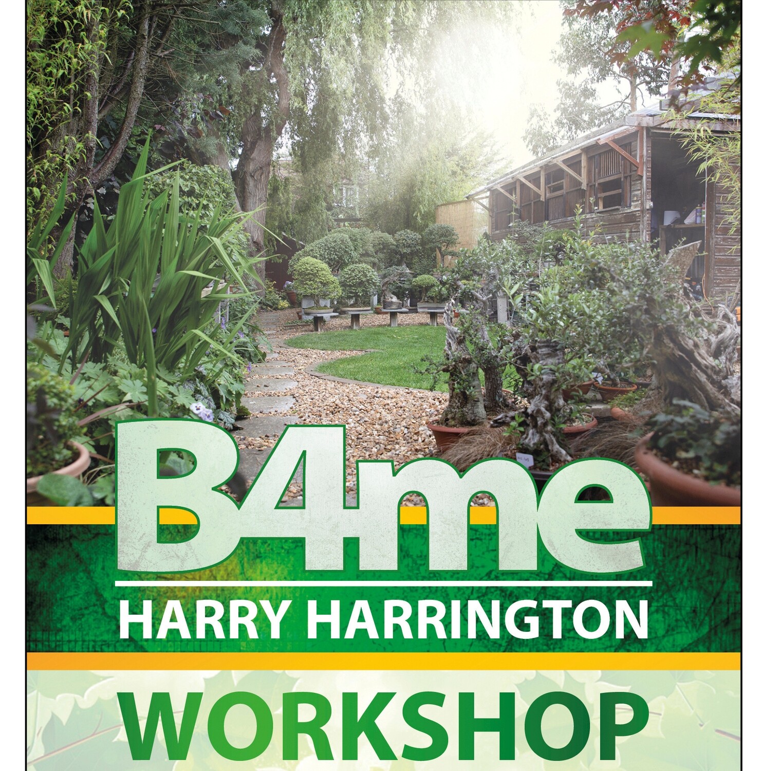 Bonsai Workshop Saturday February 20th 2027 Harry Harrington/B4Me workshop.