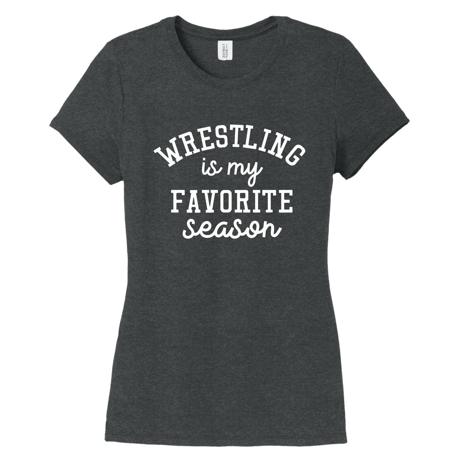 Ladies Crewneck or V-neck Tee My Favorite Season - Wrestling