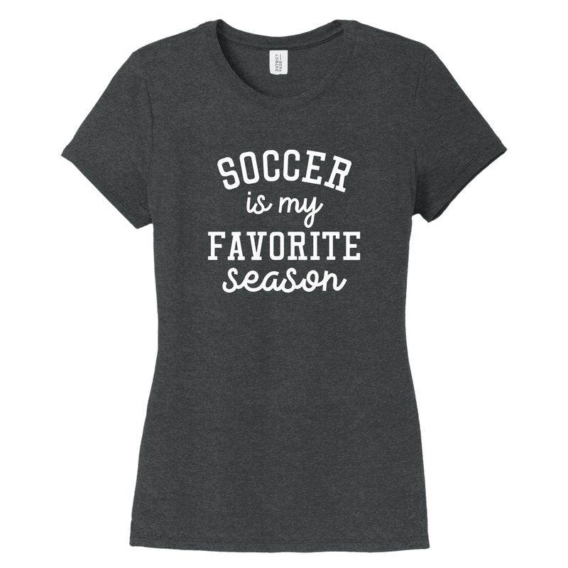 Ladies Crewneck or V-neck Tee My Favorite Season - Soccer