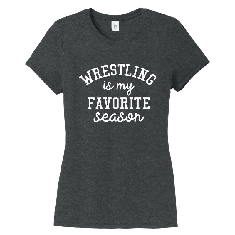 Ladies Crewneck or V-neck Tee My Favorite Season - Wrestling