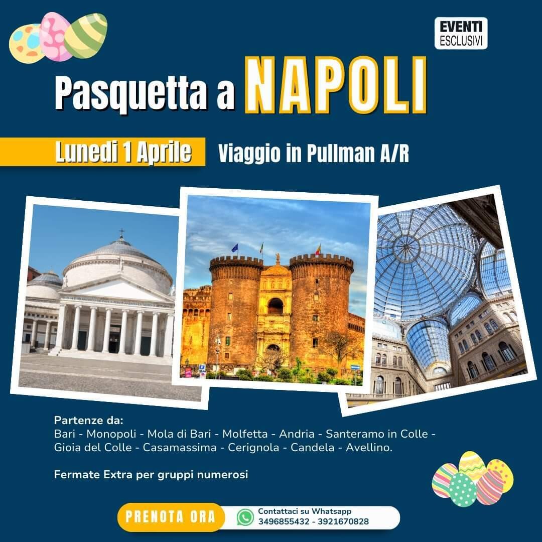 Pasquetta a Napoli “Lunedì 1 Aprile 2024” 🚌 Bus Organizzati