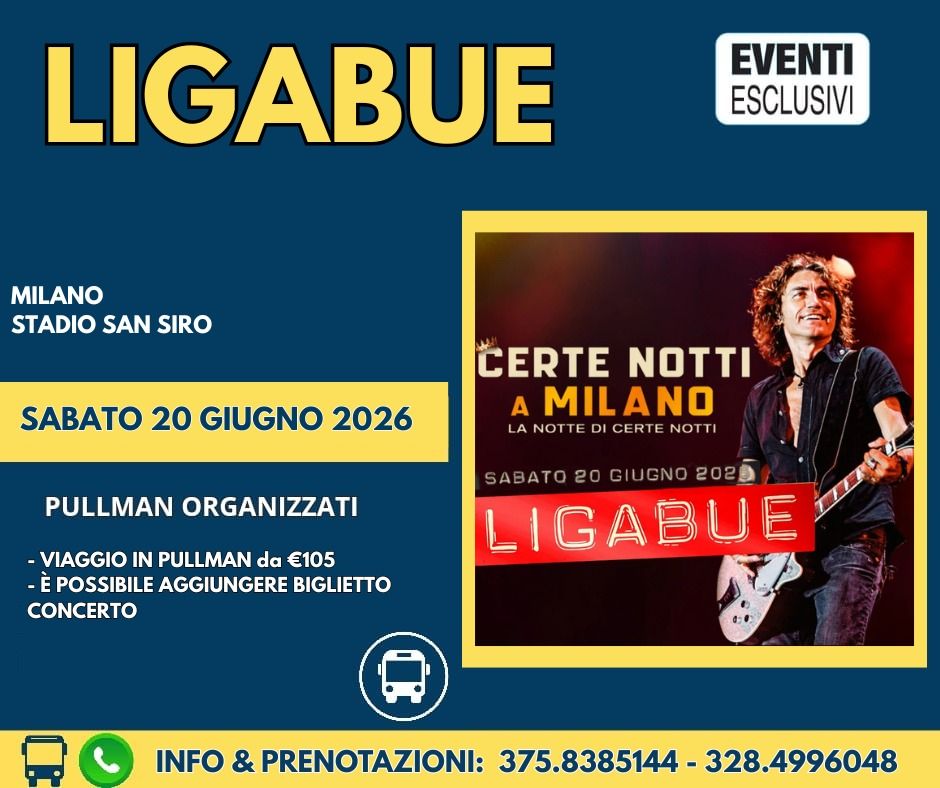 Ligabue in Concerto 🎶 &quot;Sabato 20 Giugno 2026&quot; 🚌 Pullman Organizzati