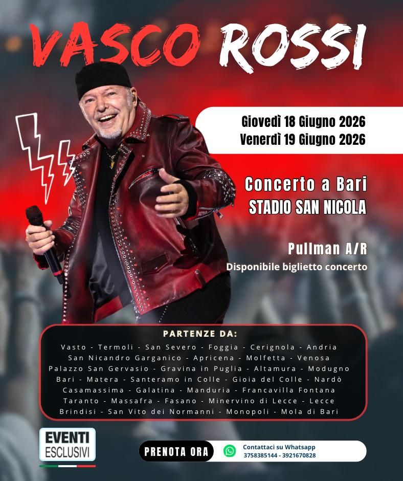 VASCO ROSSI  🎶 &quot;18&amp;19 Giugno 2026 - Bari&quot; 🚌 Bus organizzati