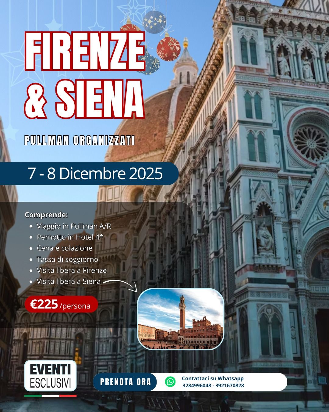 MERCATINI DI NATALE 🎅 FIRENZE &amp; SIENA🎄🎁 &quot;7&amp;8 Dicembre 2025&quot; 🚍 PULLMAN ORGANIZZATI
