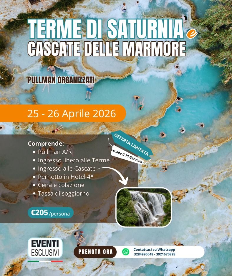 Terme di Saturnia e Cascate delle Marmore 25&amp;26 Aprile 2026 🚌 BUS + HOTEL