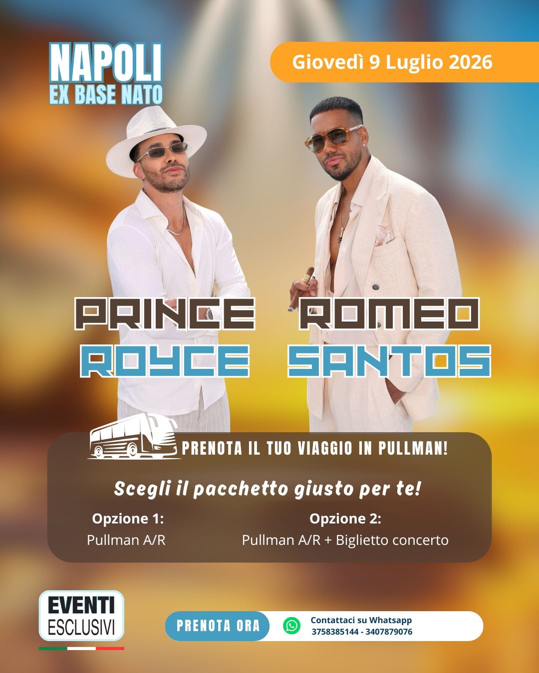 ROMEO SANTOS &amp; PRINCE ROYCE 🎶 "Giovedì 9 Luglio 2026" Napoli - Ex Base Nato - Pullman Organizzati 🚌