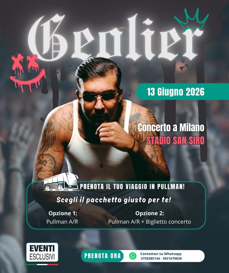 Geolier in Concerto 🎶 "Sabato 13 Giugno 2026" Milano - Pullman Organizzati 🚌
