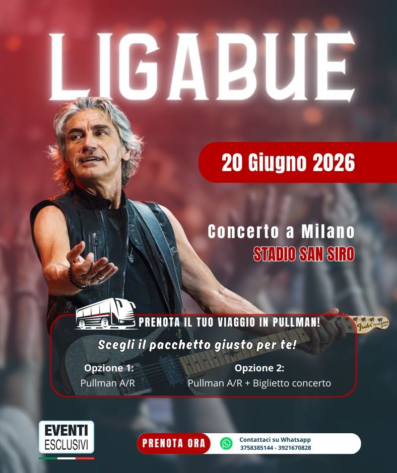 Ligabue in Concerto 🎶 "Sabato 20 Giugno 2026" Milano - Pullman Organizzati 🚌