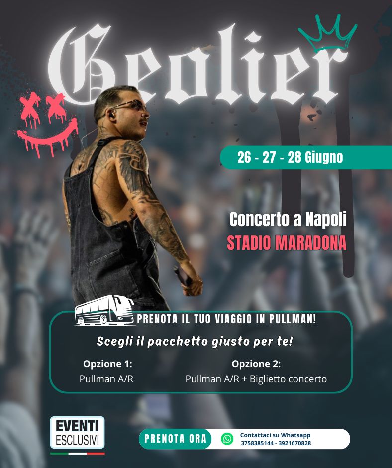 Geolier 👨‍🎤 "26/27/28 Giugno 2026" Napoli - Pullman Organizzati 🚌