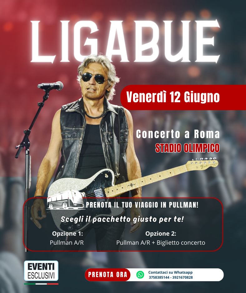 Ligabue in Concerto 🎶 "Venerdì 12 Giugno 2026" Roma - Pullman Organizzati 🚌