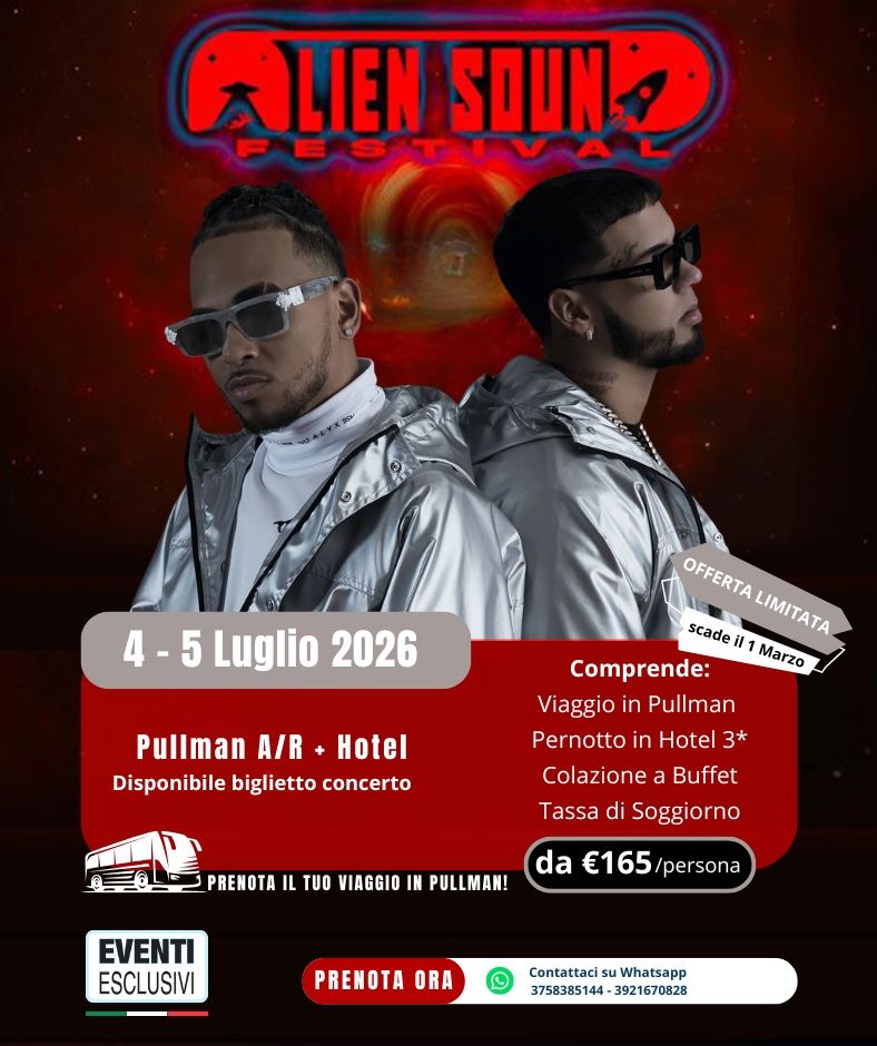 Alien Sound Festival🎶 "Sabato 4 &amp; Domenica 5 Luglio 2026" Napoli - Ex Base Nato - BUS + HOTEL