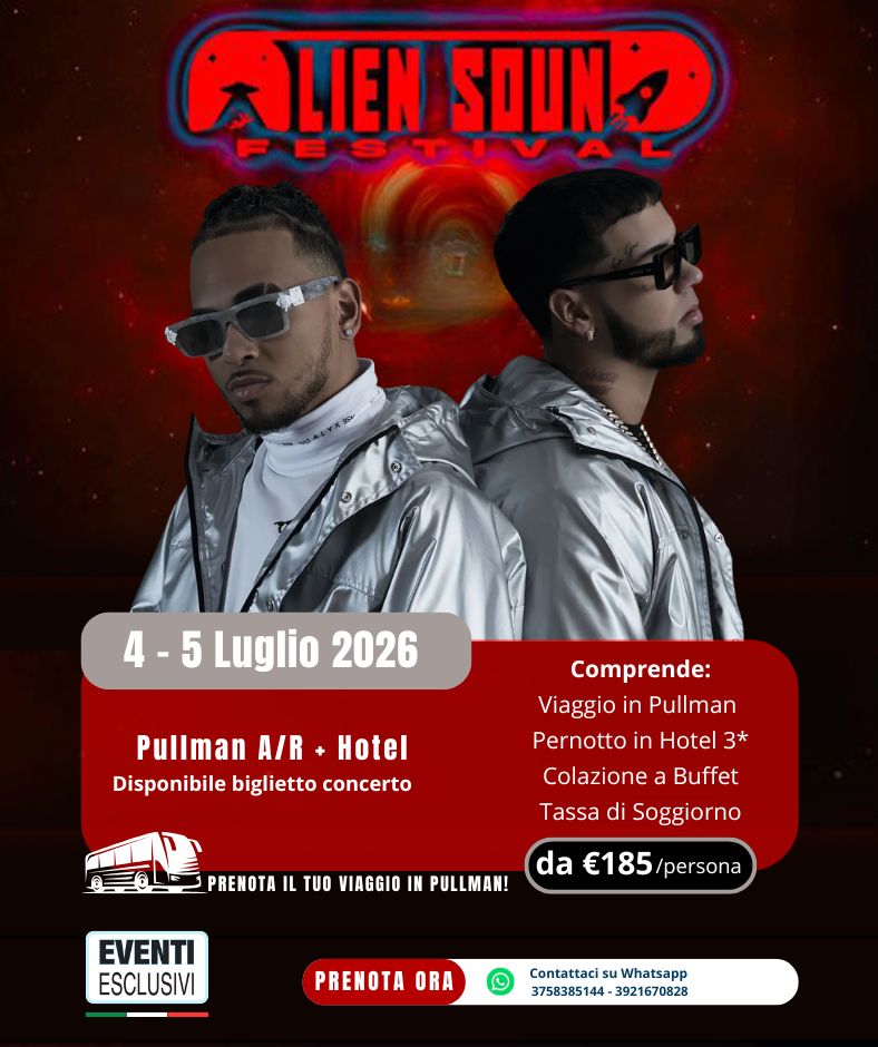 Alien Sound Festival🎶 "Sabato 4 &amp; Domenica 5 Luglio 2026" Napoli - Ex Base Nato - BUS + HOTEL