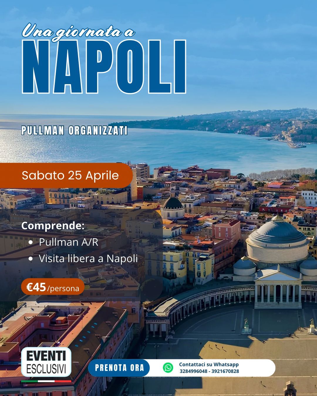 UNA GIORNATA A NAPOLI  ☀️🌊 "Sabato 25 Aprile 2026"  Pullman Organizzati 🚐