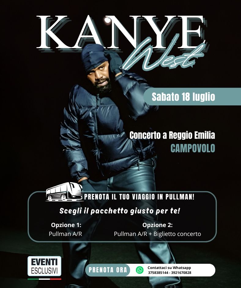 KANYE WEST🎶 "Sabato 18 Luglio 2026" Reggio Emilia - Campovolo - Pullman organizzati 🚌