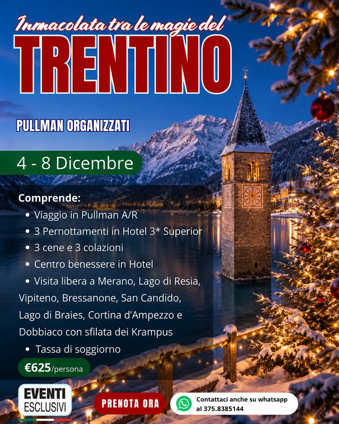 IMMACOLATA IN TRENTINO 🎄🤶🏻 "Dal 4 al 8 Dicembre 2026" 🚌 Pullman organizzati
