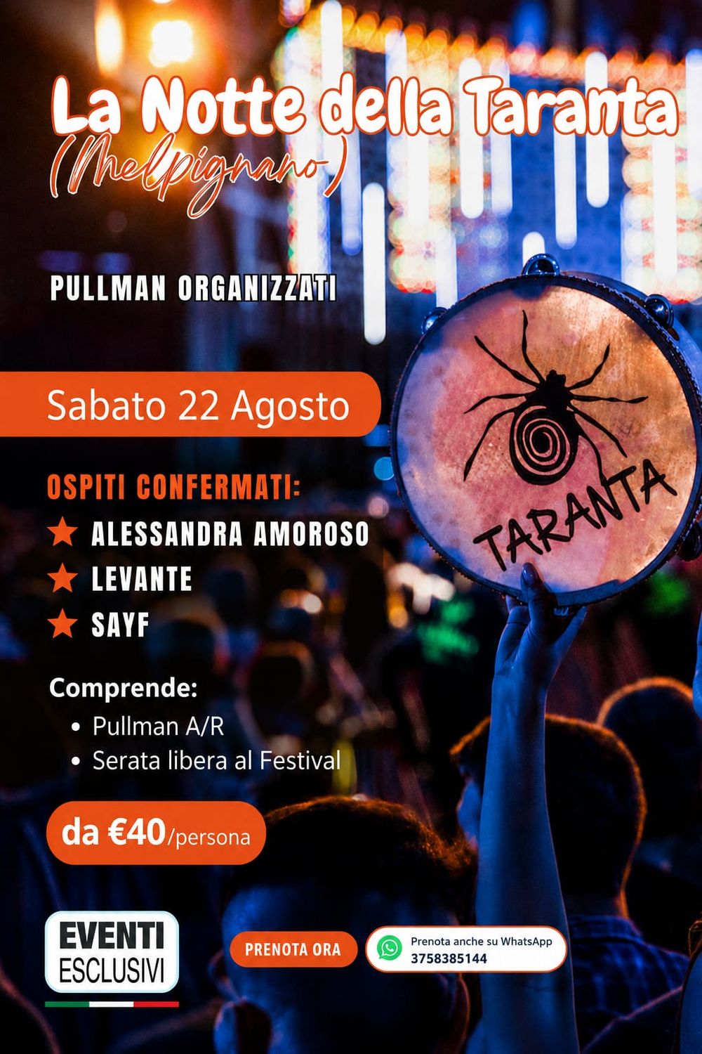 LA NOTTE DELLA TARANTA 💃🏽 "SABATO 22 AGOSTO 2026" 🚐 Pullman Organizzati