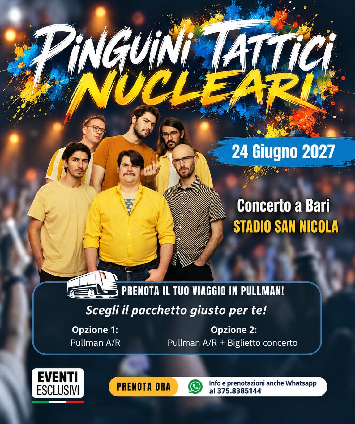 PINGUINI TATTICI NUCLEARI 🎶 "24 Giugno 2027" Bari - Pullman Organizzati 🚌