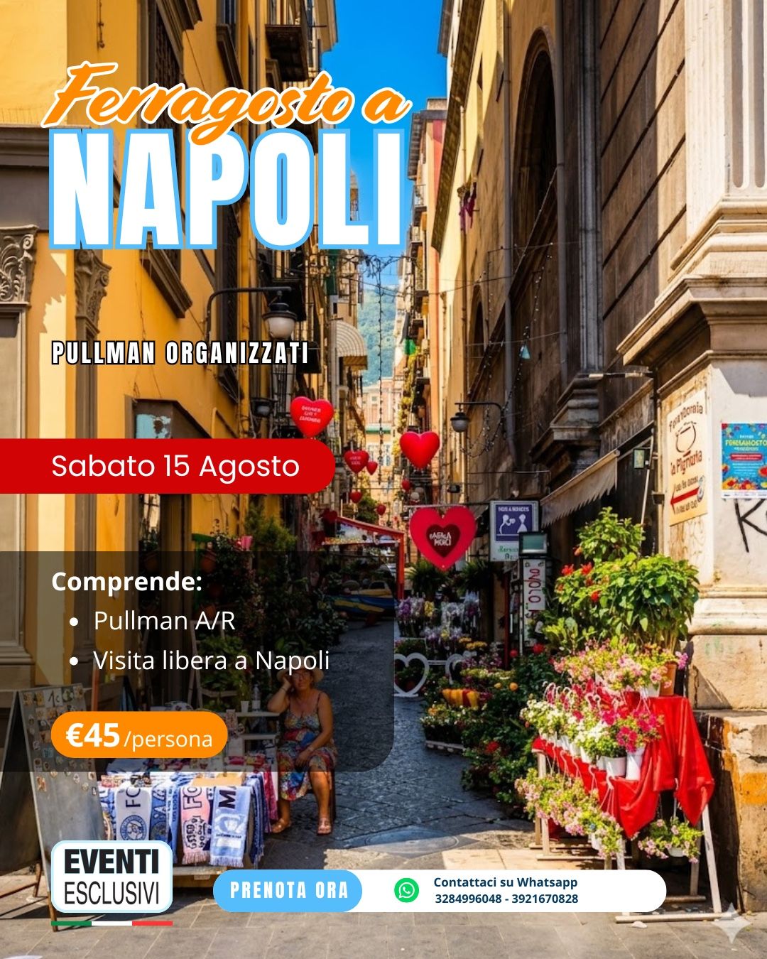 FERRAGOSTO A NAPOLI 🍕🇮🇹 "SABATO 15 AGOSTO 2026" Pullman Organizzati 🚐