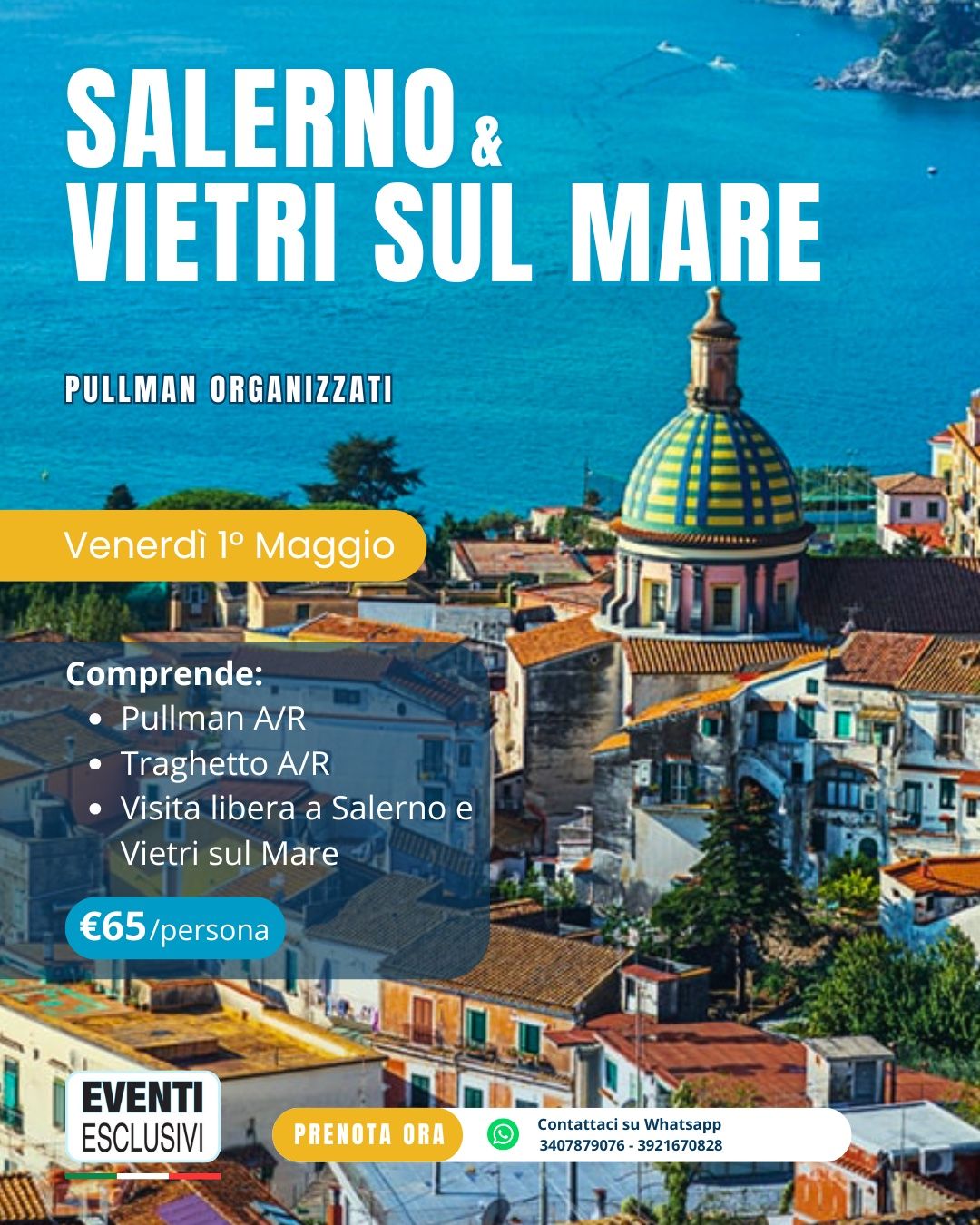 SALERNO &amp; VIETRI SUL MARE ⛵☀️ " Venerdì 1 Maggio 2026" 🚌 Pullman Organizzati