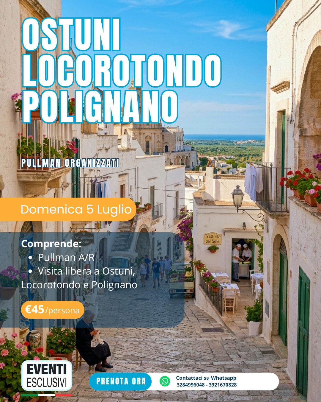 OSTUNI ☀️ LOCOROTONDO E POLIGNANO A MARE ⛱️🌊 “Domenica 5 Luglio 2026" 🚌 Bus Organizzati