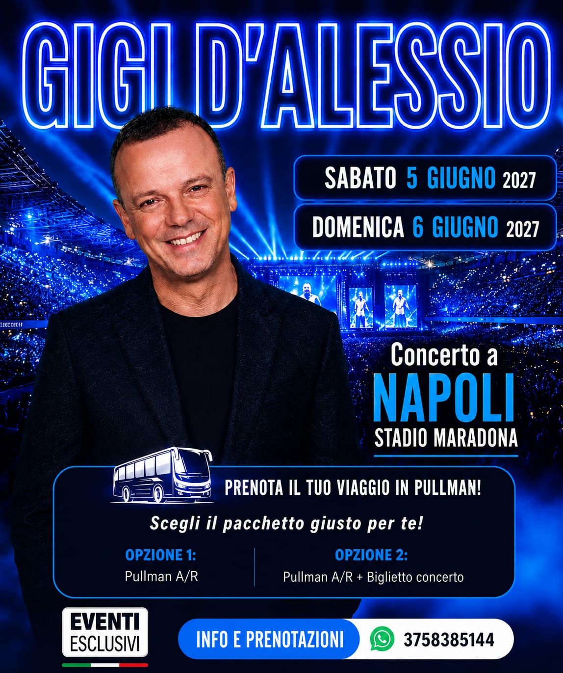 Gigi D'Alessio 🎶 "5 &amp; 6 Giugno 2027" Napoli - Pullman organizzati 🚌