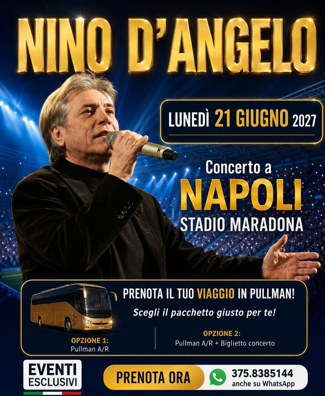NINO D’ANGELO 🎤 "21 Giugno 2027" Napoli - Pullman Organizzati 🚌