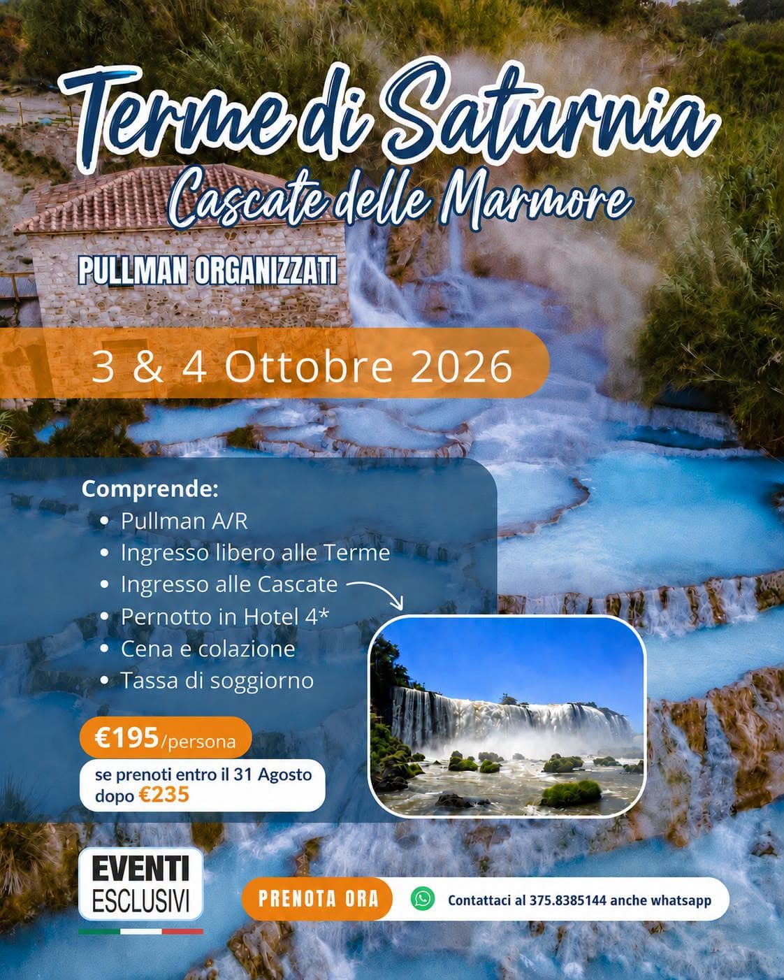 Terme di Saturnia e Cascate delle Marmore 3&amp;4 Ottobre 2026 🚌 Pullman organizzati