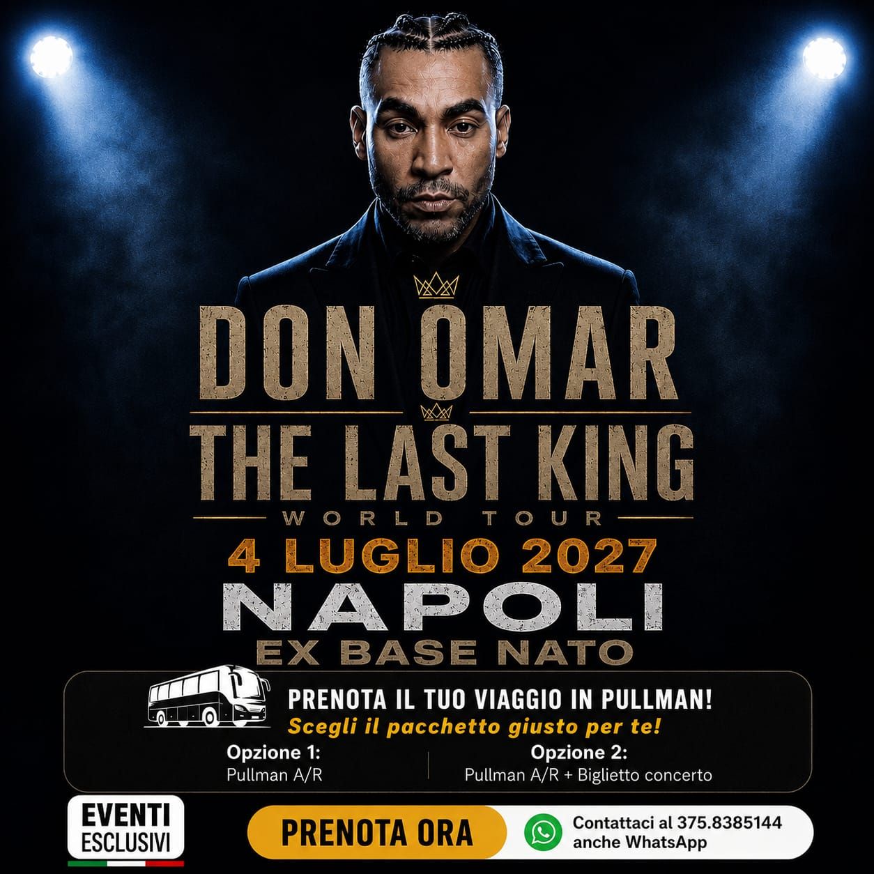 DON OMAR 2027 🎶 "DOMENICA 4 LUGLIO 2027" Napoli - Ex Base Nato  - Pullman organizzati 🚌