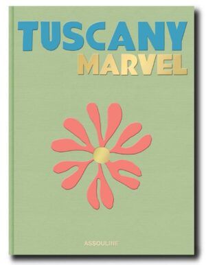 Assouline libro Tuscany Marvel