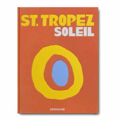 Assouline ,Libro St. Tropez Soleil