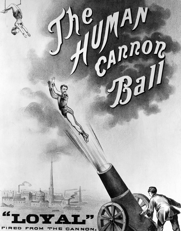 THE HUMAN CANNON BALL