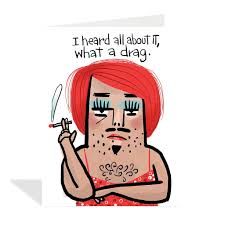 What a Drag Greeting Card