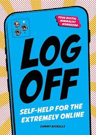 Log Off: Digital Detox for the Extremely Online