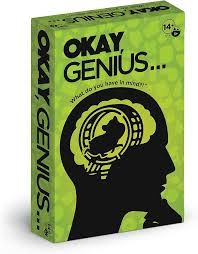 Okay, Genius
