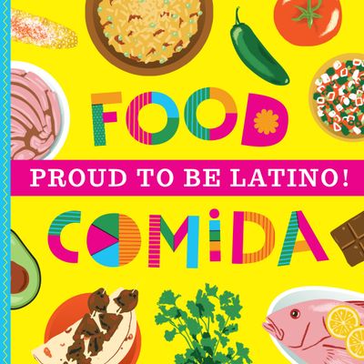 Proud to be a latino - Food/Comida