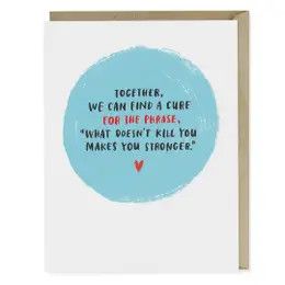 What Doesn&#39;t Kill You Empathy Card