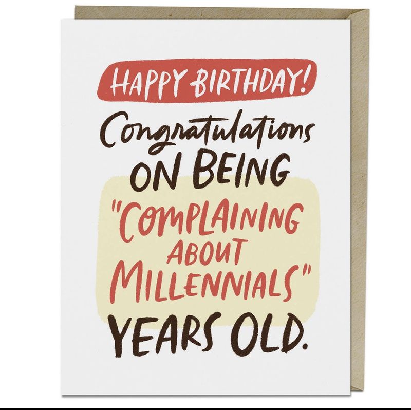 Complaining About Millennial Birthday Card
