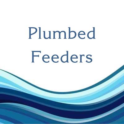 PLUMBED FEEDERS