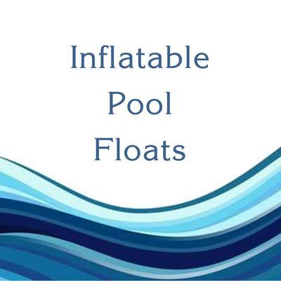 INFLATABLE POOL FLOATS