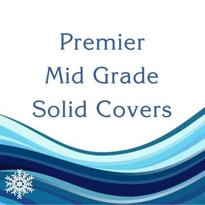 PREMIER MID GRADE SOLID COVER