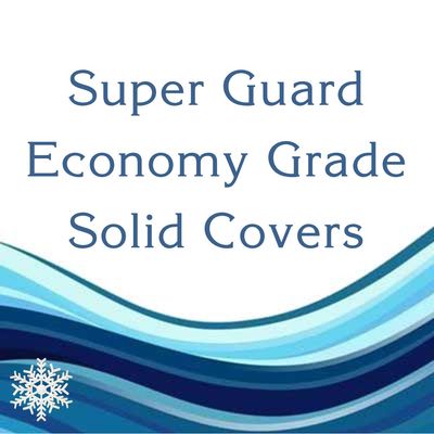 SUPER GUARD ECONOMY GRADE SOLID COVER