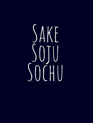 Sake &amp; Soju