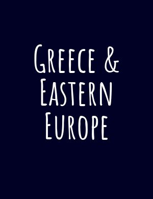 Greece &amp; Eastern Europe