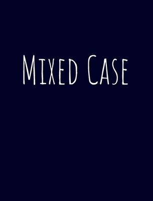 Mixed Cases