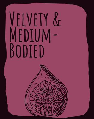 Velvety &amp; Medium-Bodied Style
