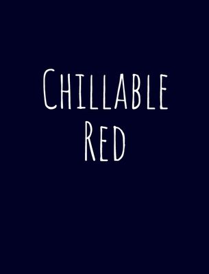 Chillable Red